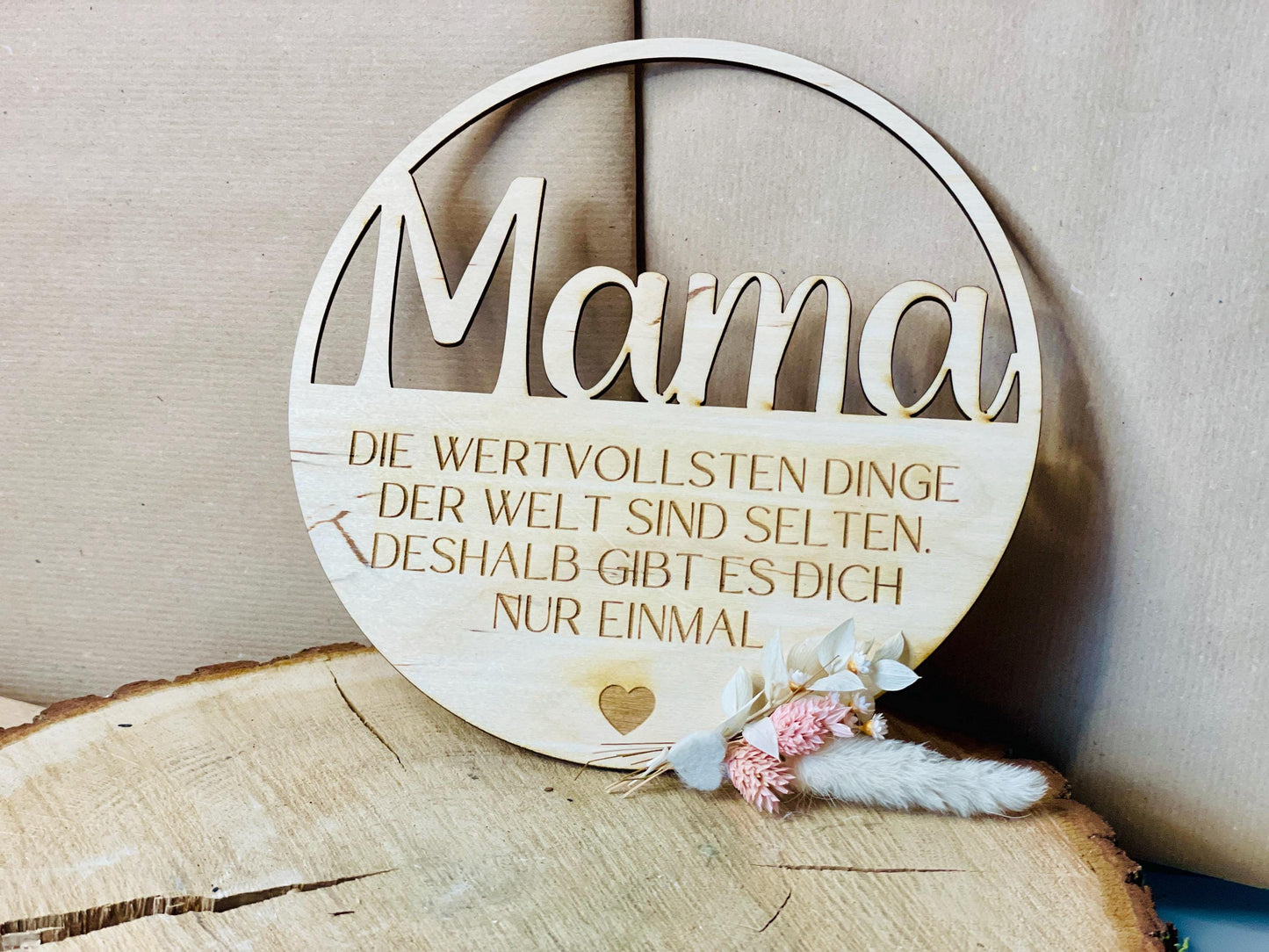 Dekorations-Holzkranz „Mama“ – Die wertvollsten Dinge der Welt sind selten, deshalb gibt es dich nur einmal