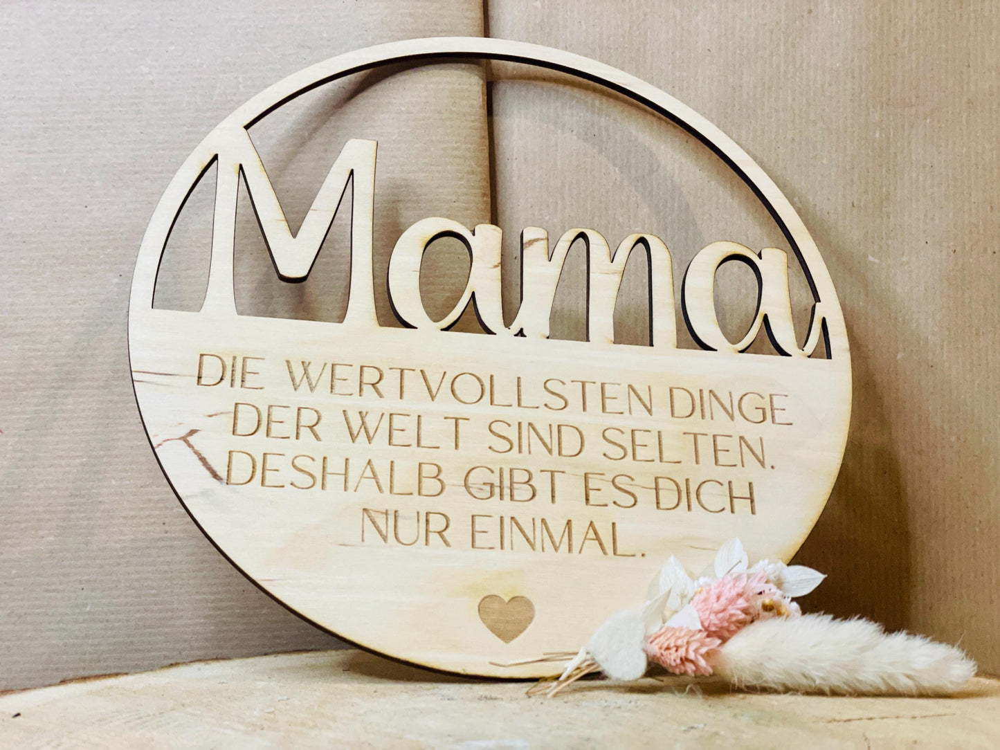 Dekorations-Holzkranz „Mama“ – Die wertvollsten Dinge der Welt sind selten, deshalb gibt es dich nur einmal