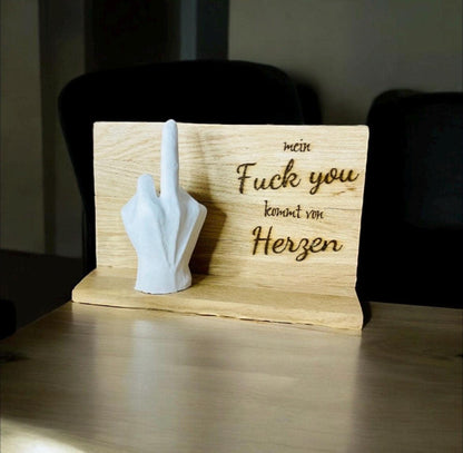 Mittelfinger Stinkefinger Hand mit mein Fuck you kommt von herzen sarkastischer spruch witzige Geschenkidee, DasGlueckswerk, Dekoration, Miniatures, raisin, holz